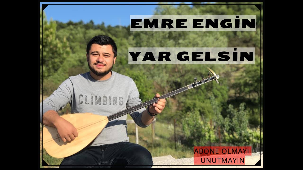 YAR GELSİN - EMRE ENGİN