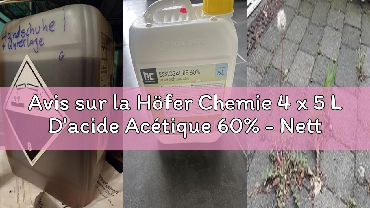 Acide Acétique 60% Höfer Chemie 6x1L - Nettoyant Détartrant Puissant Fabrication Allemande