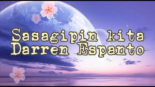 Sasagipin kita - Darren Espanto (Lyrics)