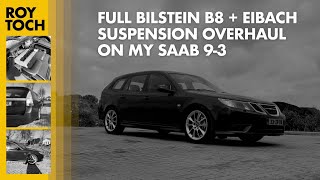 Full suspension upgrade on my Saab 9-3 - Bilstein B8 and Eibach Pro-springs