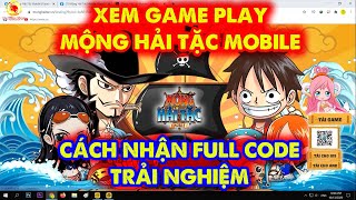 Mộng Hải Tặc Mobile : Xem Game Play , Cách Nhận Full Code Trải Nghiệm Game screenshot 5
