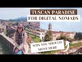 YOU'LL WANT TO LIVE HERE! // TUSCAN PARADISE FOR DIGITAL NOMADS