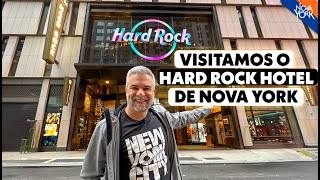Visitamos o Hard Rock Hotel New York | Dica de Hotel em Nova York | Dicas Nova York