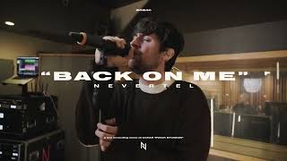 Nevertel - back on me (LIVE At Clear Track Studios)