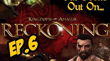 Kingdoms of Amalur: Reckoning - Ep.  6 - The House of Ballads