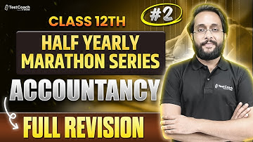 Class 12 Accountancy Marathon 2025-26 | Full Syllabus Revision | Class 12 Board Preparation 2026