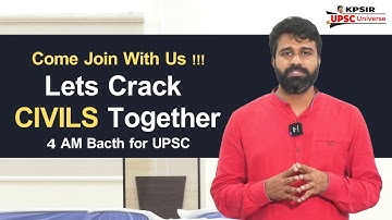 4 AM batch for UPSC Aspirants l Crack UPSC with our Mentorship l KP Sir UPSC Universe