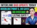 🔥Interlink Airdrop New Update 🚀 Interlink Labs Token Burn | Interlink Network Listing Date Price ? 