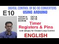 E10 Producing PWM in Arduino using Registers | Configuring Arduino Timers | void setup()