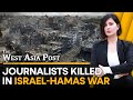 Journalists killed in Israel-Hamas war | The West Asia Post
