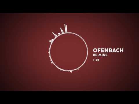 Ofenbach - Be Mine (Audio)