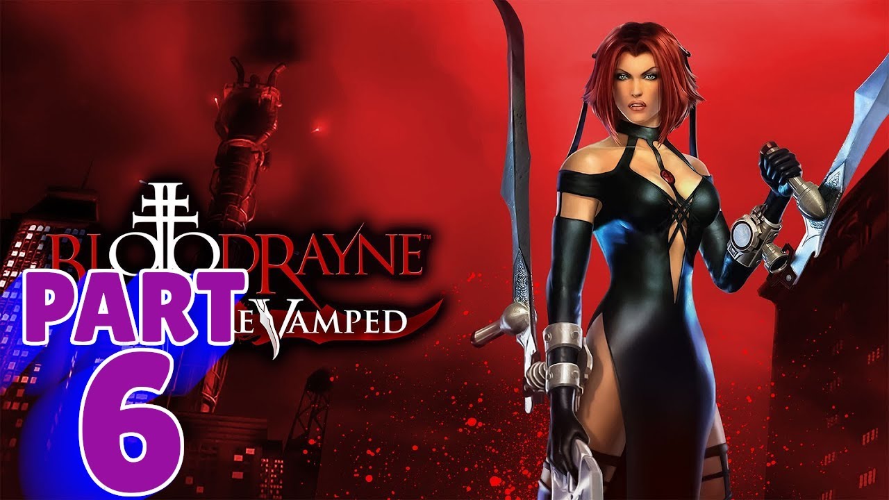 BLOODRAYNE 2: REVAMPED Walkthrough - PART 6 - CLUB STRAGES NIGHTCLUB