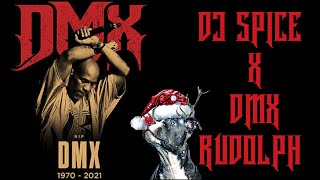 DJ Spice x DMX Rudolph The Red Nose Reindeer #dmx #rudolph