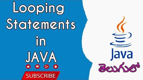 Looping Statements in JAVA in Telugu By Nuthan Sannaila