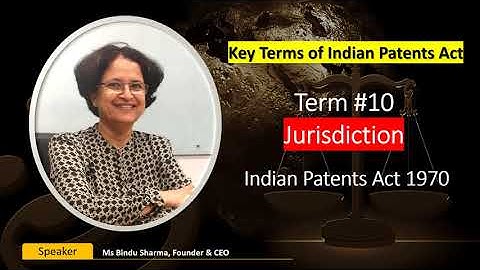 What is Jurisdiction? Term 10 - Key Terms of Indian Patents Act #keytermsofpatentact #jurisdiction