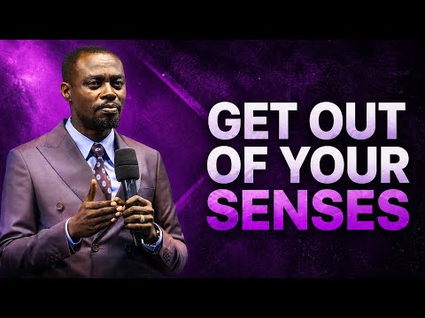 GET OUT OF YOUR SENSES BY APOSTLE GRACE LUBEGA 