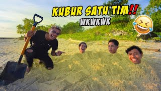 BALAS DENDAM‼️😂 KITA KUBUR SATU TIM DI PANTAI SAMPAI MALAM‼️ 😂wkwkwk