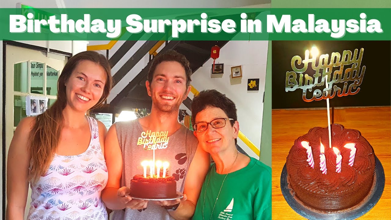 Birthday Surprise in Malaysia!