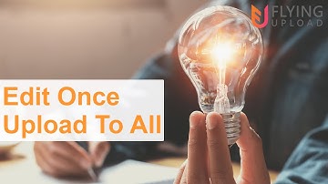 Edit Once and Upload to All | POD Upload Tool | Print On Demand Automation
