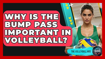 Why Is The Bump Pass Important In Volleyball? - The Volleyball Hub