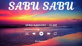 Download lagu Karaoke Sabu - Alam | Tanpa Vokal | Lagu Pop Melayu Indonesia Terpopuler