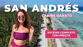 SAN ANDRÉS, COLOMBIA: 4-day itinerary with prices, tours, where to eat and where to stay.