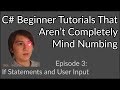C# Beginner Tutorial | if Statements and User Input