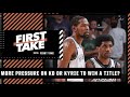 Kevin Durant or Kyrie Irving: Who is under more pressure to win a title this season? | First Take