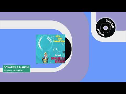 Donatella Bianchi - Mira mira l'olandesina (1974) - YouTube