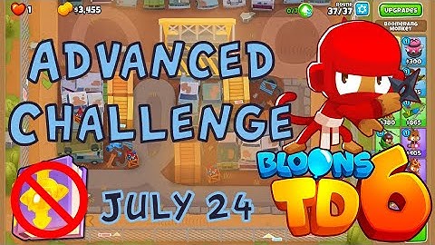 Bloons TD 6 Advanced Challenge | Tuff, Check Your Skill! | No MK No Powers Used | July 24 2022