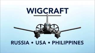 WIGCRAFT (WING IN GROUND) — FLIGHT PRESENTATIONS AND  FIRST TIME ACCESS