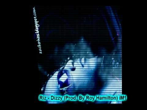 Riz - Dizzy (Prod. By Roy Hamilton) iM1 Free download