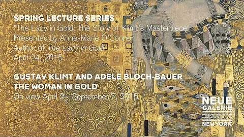 "The Lady in Gold," a lecture by author Anne-Marie O'Connor at Neue Galerie New York