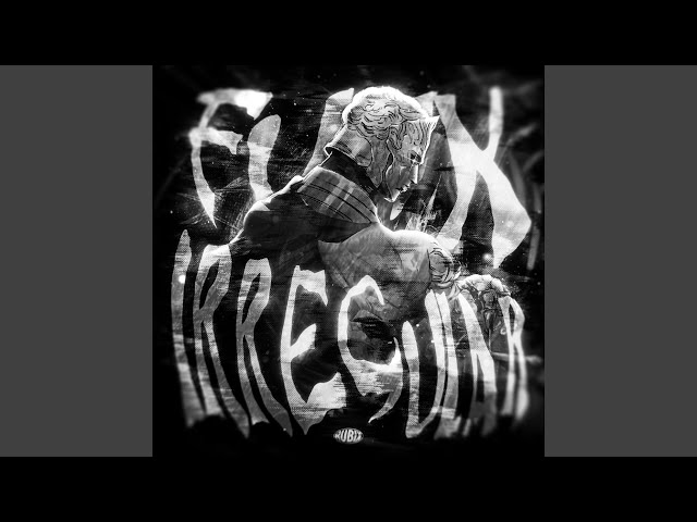 FUNK IRREGULAR (SUPER SLOWED)
