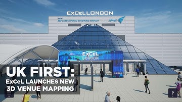 UK FIRST: ExCeL unveils new 3D venue mapping