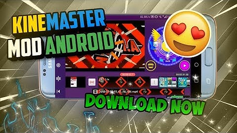 *KineMaster Mod* || Download For Android || (No WaterMark,Video Layer)