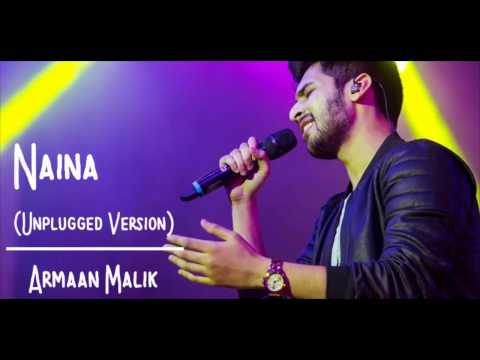 Naina ( Unplugged Cover) | Armaan Malik