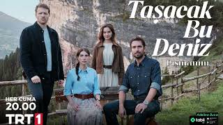 Taşacak Bu Deniz Müzikleri | Pişmanım #taşacakbudeniz 