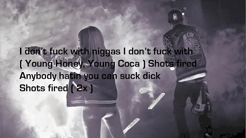 Honey Cocaine - Shots Fired ( Lyrics )