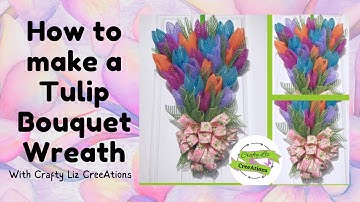How to make a Tulip Bouquet Wreath | Edited Version | Easy DIY Deco Mesh Spring Flower Tutorial