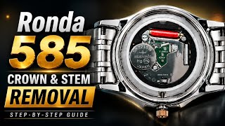 How to Remove the Crown & Stem from Ronda Caliber 585 | Easy Tutorial How to Remove the Crown & Stem from Ronda Caliber 585 | Easy Tutorial