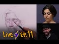 Live sketch ep 11