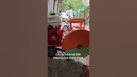 Máy cắt bê tông bập bênh lắp động cơ xăng 15HP giá hơn 7 tủ #congnhankhampha