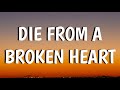 Maddie &amp; Tae - Die From A Broken Heart (Lyrics)