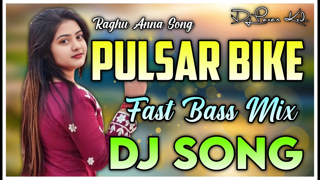 PULSAR BIKE MEEDA RAARA BAVA FOLK DJ SONG [ FAST BASS REMIX ] BY PAVAN ...