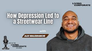 How Depression Led to a Streetwear Line ! Ft.  Alex Malebranch