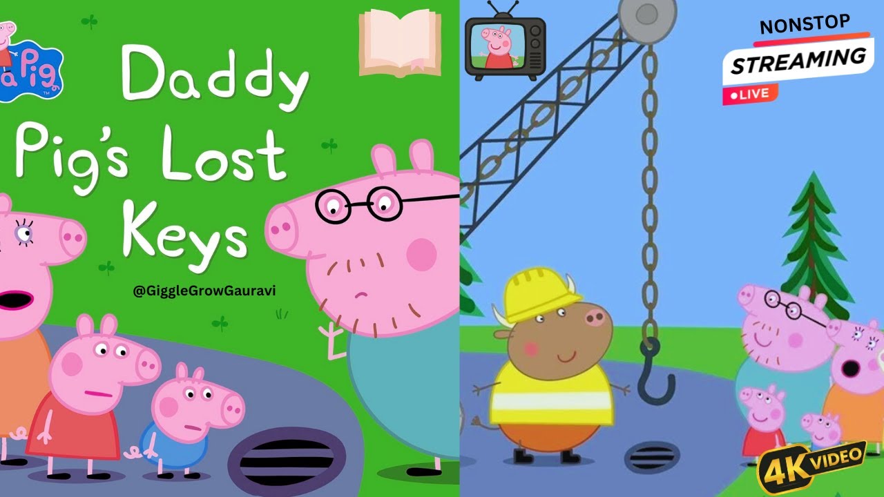 🔴 LIVE Nonstop: Peppa Pig - Daddy Pig's lost keys | Children's Books Read Aloud