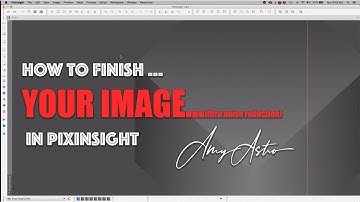 PixInsight - Hubble Pallet- PART 1