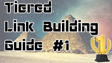 Tiered Link Building Best Practices #1