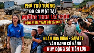 Breaking! Deputy Prime Minister Visits Muong Than, Lai Chau; Huan Hoa Hong and Sapa TV Continue M...